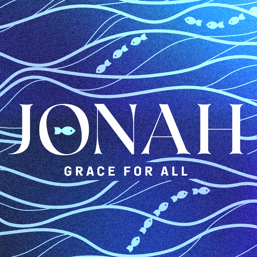 Jonah: Grace for All