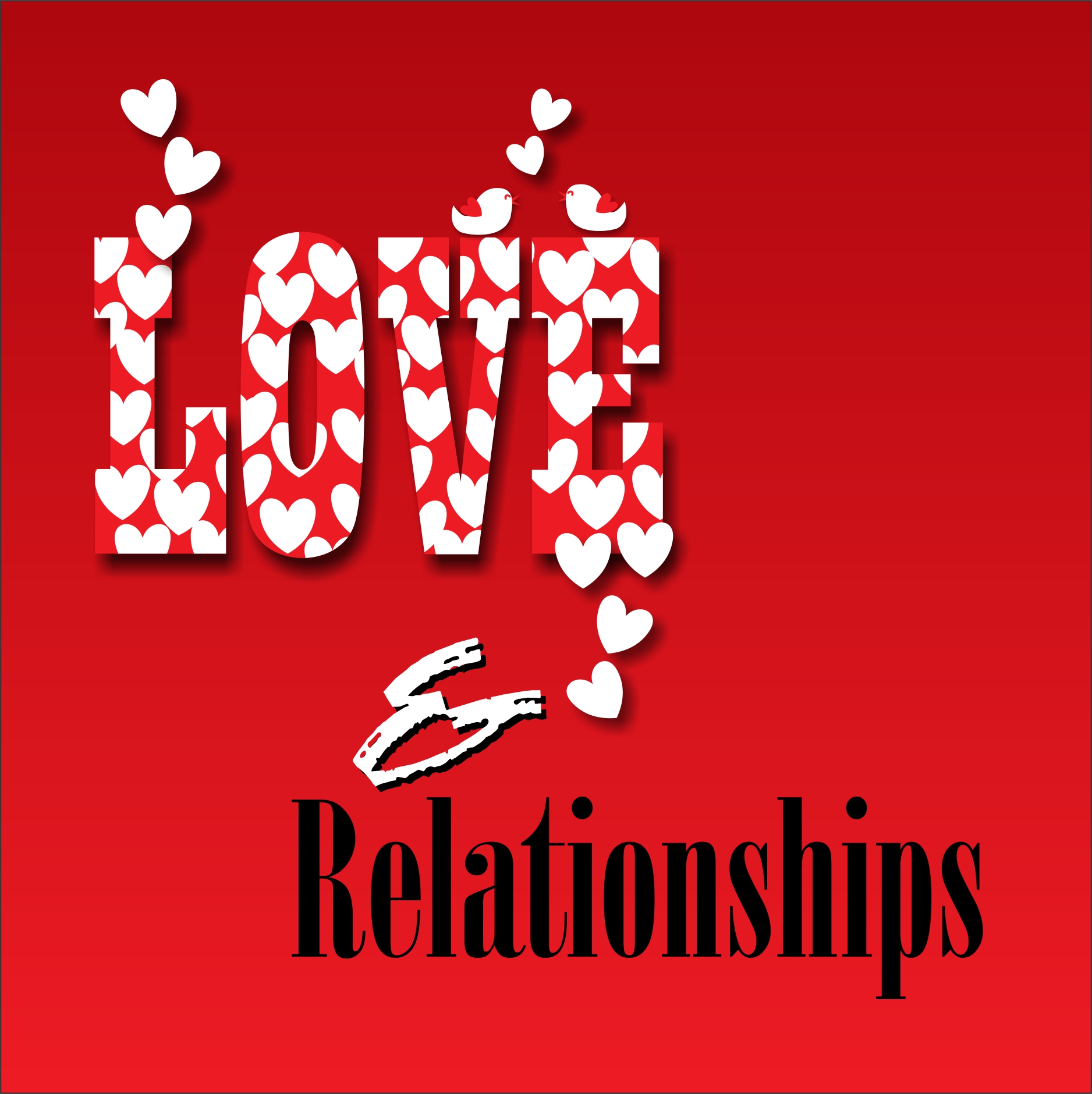 Love And Relationships